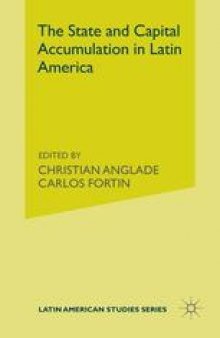 The State and Capital Accumulation in Latin America: Volume 1: Brazil, Chile, Mexico