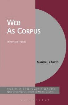 The Web As Corpus: Theory and Practice