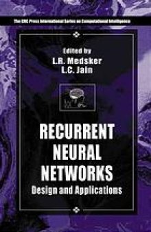 Recurrent neural networks : design and applications