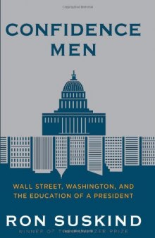Confidence Men: Wall Street, Washington, and the Education of a President  