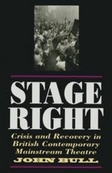 Stage Right: Crisis and Recovery in British Contemporary Mainstream Theatre
