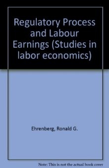 The Regulatory Process and Labor Earnings