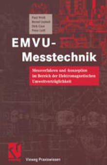 EMVU-Messtechnik: Messverfahren und -konzeption im Bereich der Elektromagnetischen Umweltverträglichkeit