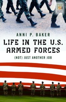 Life in the U.S. Armed Forces: (not) just another job