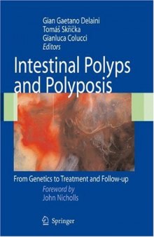 Intestinal Polyps and Polyposis: From Genetics to Treatment and Follow-up