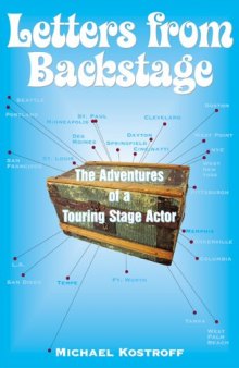 Letters from Backstage: The Adventures of a Touring Stage Actor