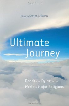 Ultimate journey: death and dying in the world's major religions