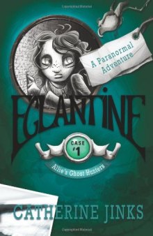 Eglantine: A Paranormal Adventure