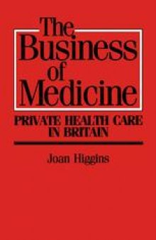 The Business of Medicine: Private Health Care in Britain