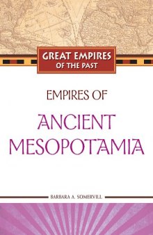 Empires of Ancient Mesopotamia (Great Empires of the Past)