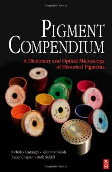 Pigment Compendium: A Dictionary and Optical Microscopy of Historic Pigments