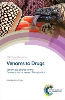 Venoms to drugs : venom as a source for the development of human therapeutics