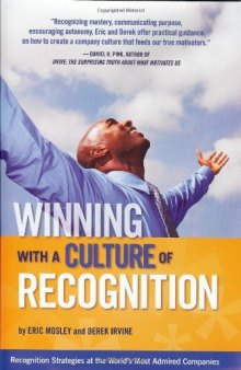 Winning with a Culture of Recognition: Recognition Strategies at the World's Most Admired Companies