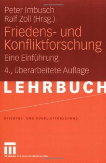 Friedens- und Konfliktforschung: Eine Einfuhrung, 4. Auflage