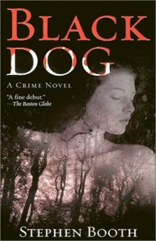 Black Dog (Ben Cooper and Diane Fry, Book 1)