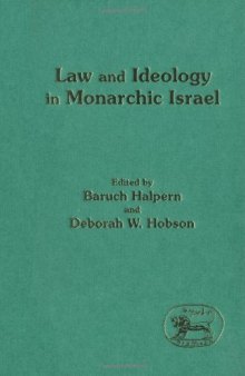 Law and Ideology in Monarchic Israel (JSOT Supplement Series)