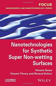 Nanotechnologies for Synthetic Super Non-wetting Surfaces