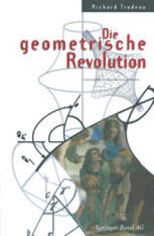 Die geometrische Revolution: Aus dem Amerikanischen von Christof Menzel