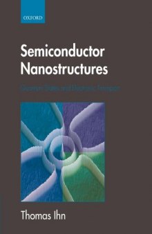 Semiconductor Nanostructures: Quantum states and electronic transport