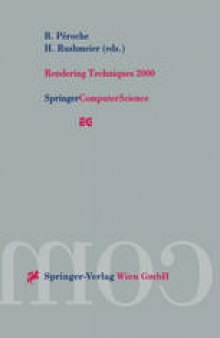 Rendering Techniques 2000: Proceedings of the Eurographics Workshop in Brno, Czech Republic, June 26–28, 2000