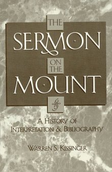 The Sermon on the Mount. A History of Interpretation and Bibliography (ATLA Bibliography Series 3)  