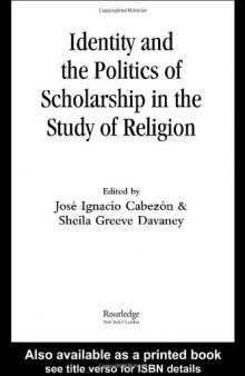 Identity and the Politics of Scholarship in the Study of Religion