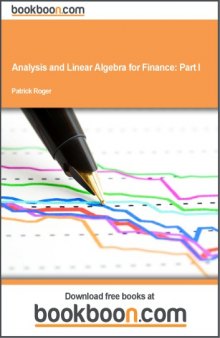 Analysis and Linear Algebra for Finance : Part I