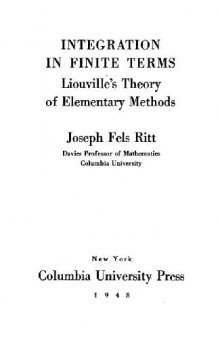 Integration in finite terms, Liouville theory of elementary methods