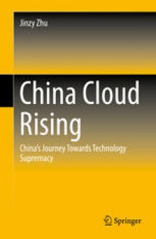 China Cloud Rising: China's Journey Towards Technology Supremacy