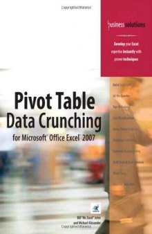 Pivot Table Data Crunching for Microsoft Office Excel 2007 (Business Solutions)