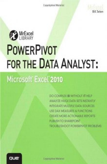 PowerPivot for the Data Analyst: Microsoft Excel 2010 (MrExcel Library)
