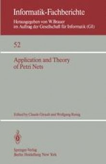 Application and Theory of Petri Nets: Selected Papers from the First and the Second European Workshop on Application and Theory of Petri Nets Strasbourg, 23.–26. September 1980 Bad Honnef, 28.–30. September 1981