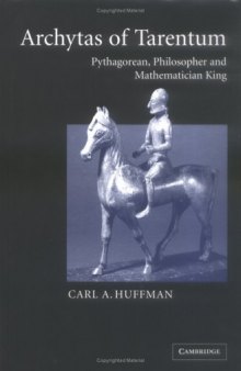 Archytas of Tarentum: Pythagorean, Philosopher and Mathematician King