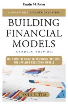 Building financial models : the complete guide to designing, building, and applying projection models. Chapter 14. Ratios