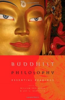 Buddhist philosophy: Essential Readings  