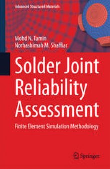 Solder Joint Reliability Assessment: Finite Element Simulation Methodology