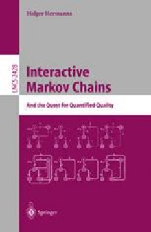 Interactive Markov Chains: And the Quest for Quantified Quality