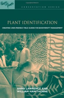 People & Plants Cons Ser 10 vols: Plant Identification: Creating User-Friendly Field Guides for Biodiversity Management (People and Plants International Conservation) (Volume 8)