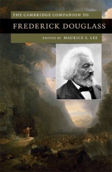 The Cambridge Companion to Frederick Douglass (Cambridge Companions to Literature)