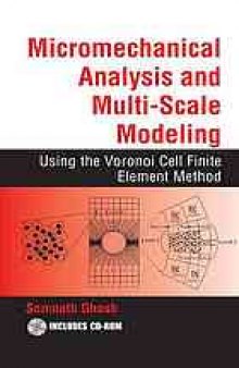 Micromechanical analysis and multi-scale modeling using the Voronoi cell finite element method