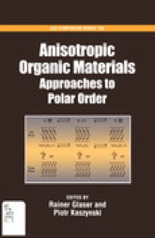 Anisotropic Organic Materials. Approaches to Polar Order