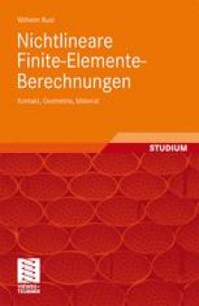 Nichtlineare Finite-Elemente-Berechnungen: Kontakt, Geometrie, Material