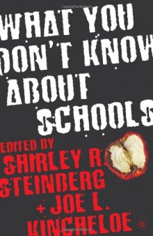 What You Don't Know about Schools