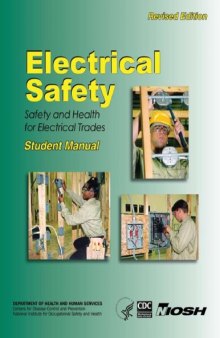 Electrical Safety: Safety and Health for Electrical Trades Student Manual