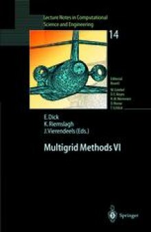 Multigrid Methods VI: Proceedings of the Sixth European Multigrid Conference Held in Gent, Belgium, September 27–30, 1999