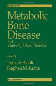 Metabolic Bone Disease and Clinically Related Disorders, Third Edition