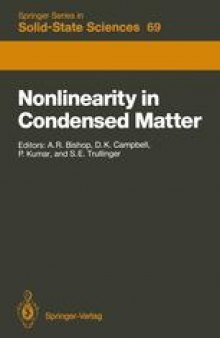 Nonlinearity in Condensed Matter: Proceedings of the Sixth Annual Conference, Center for Nonlinear Studies, Los Alamos, New Mexico, 5–9 May, 1986