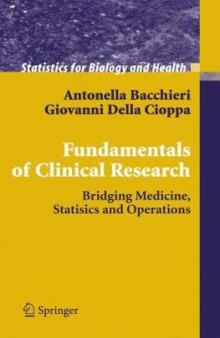 Fundamentals of Clinical Research: Bridging Medicine, Statistics and Operations