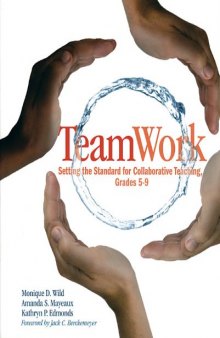 Team Work: Setting the Standard for Collaborative Teaching, Grades 5-9