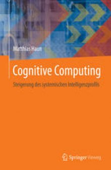 Cognitive Computing: Steigerung des systemischen Intelligenzprofils